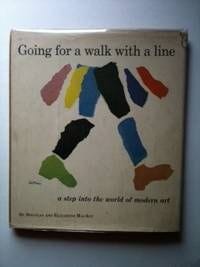 Going for a walk with a line a step into the world of modern art (Douglas and Elizabeth MacAgy)