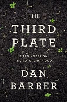 The Third Plate (Dan Barber)