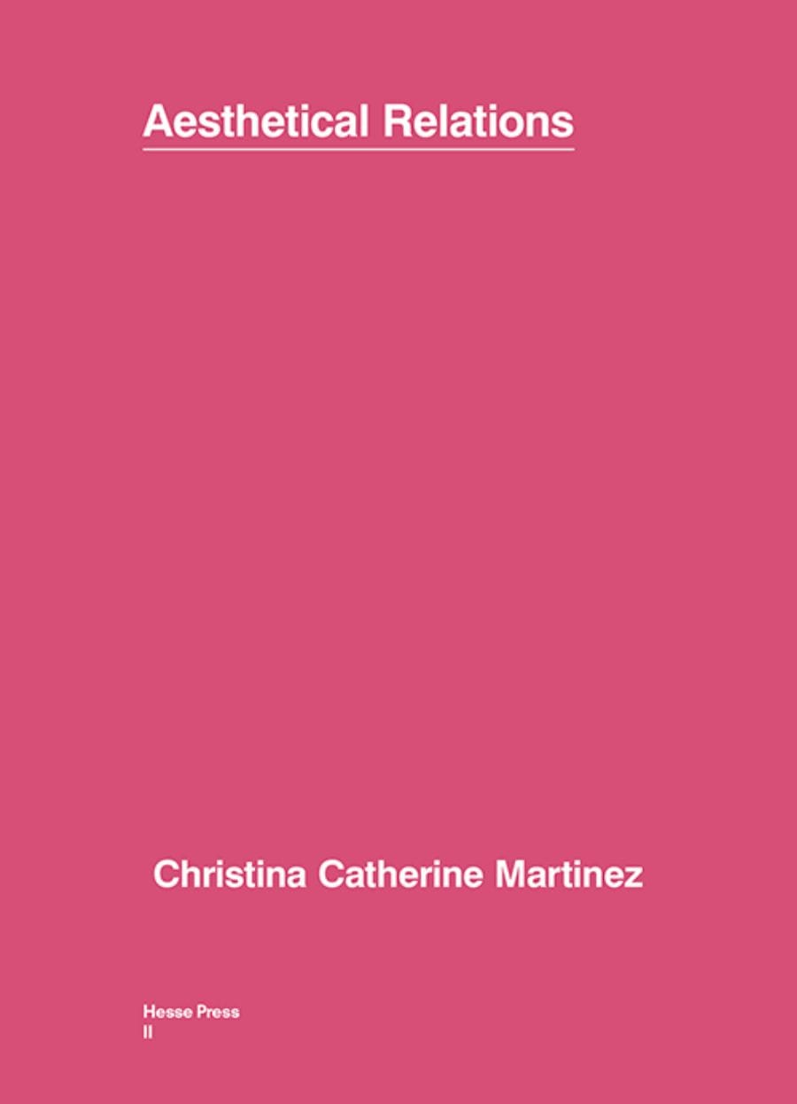 "Aesthetical Relations" by Christina Catherine Martinez