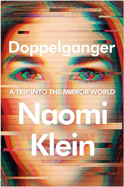 Doppelgänger by Naomi Klein