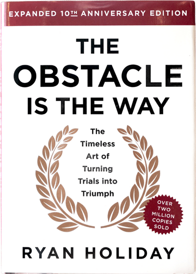 The Obstacle Is the Way