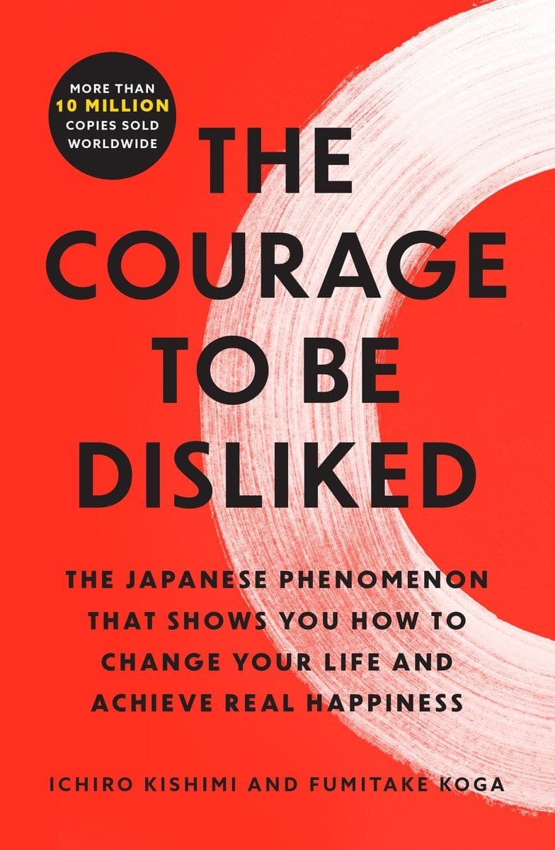 The Courage to Be Disliked (book)
