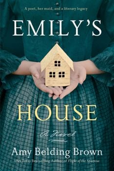 Emily’s House by Amy Belding Brown