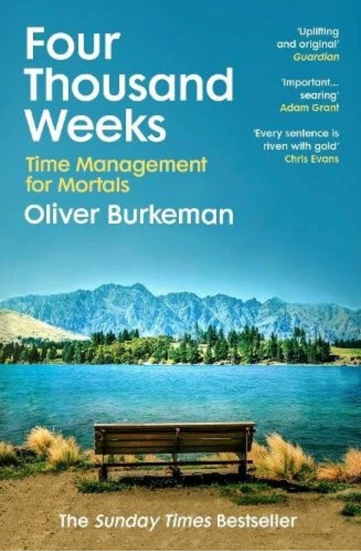 Four Thousand Weeks by Oliver Biukeman