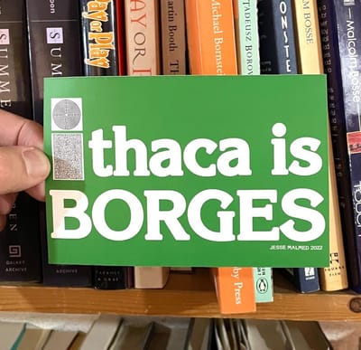 Ithaca is Borges Bumper Sticker