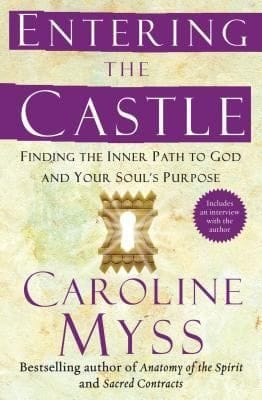 Entering the Castle- Caroline Myss
