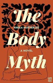 The Body Myth by Rheea Mukherjee