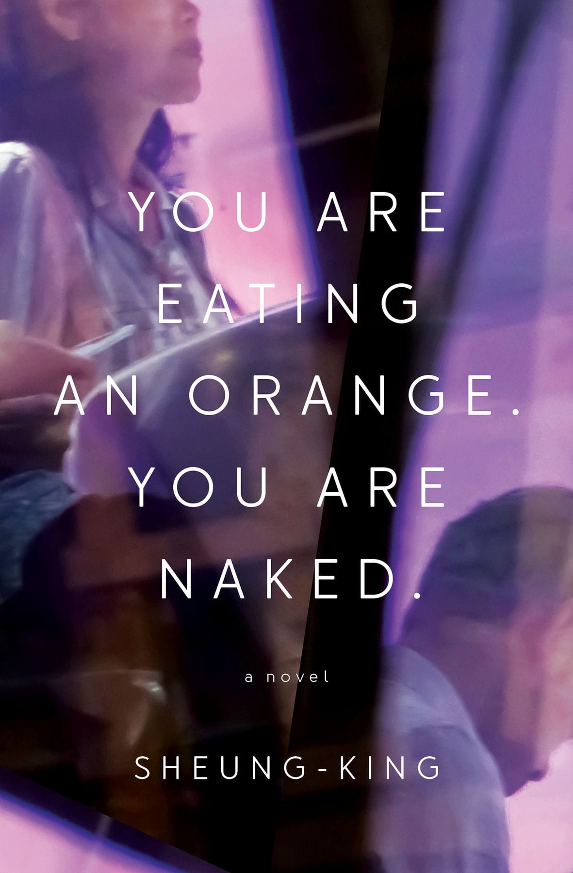 you are eating an orange. you are naked. by sheung-king