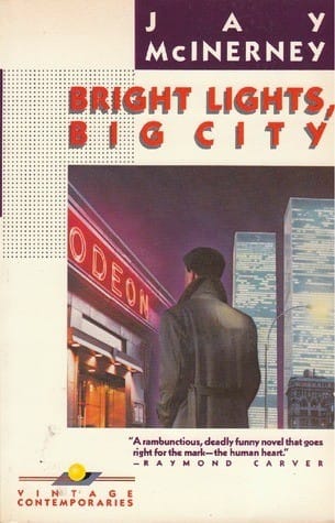 Bright Lights, Big City by Jay McInerney