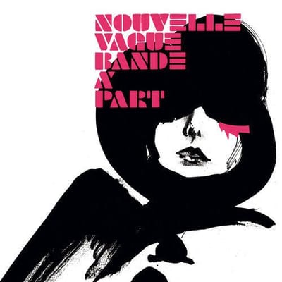 Bande à Part by Nouvelle Vague