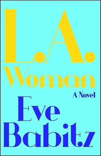 L.A. Woman - Eve Babitz