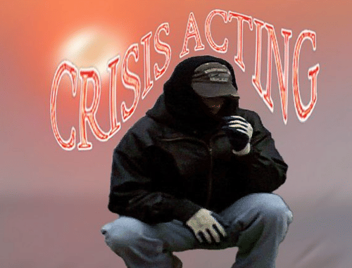 Blooming In Filth w/ CRISIS ACTING