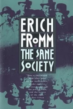 The Sane Society - Erich Fromm