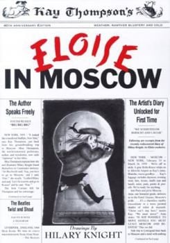 Eloise in Moscow (Kay Thompson)