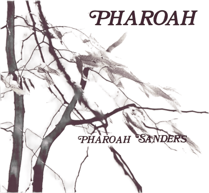 Harvest Time by Pharoah Sanders