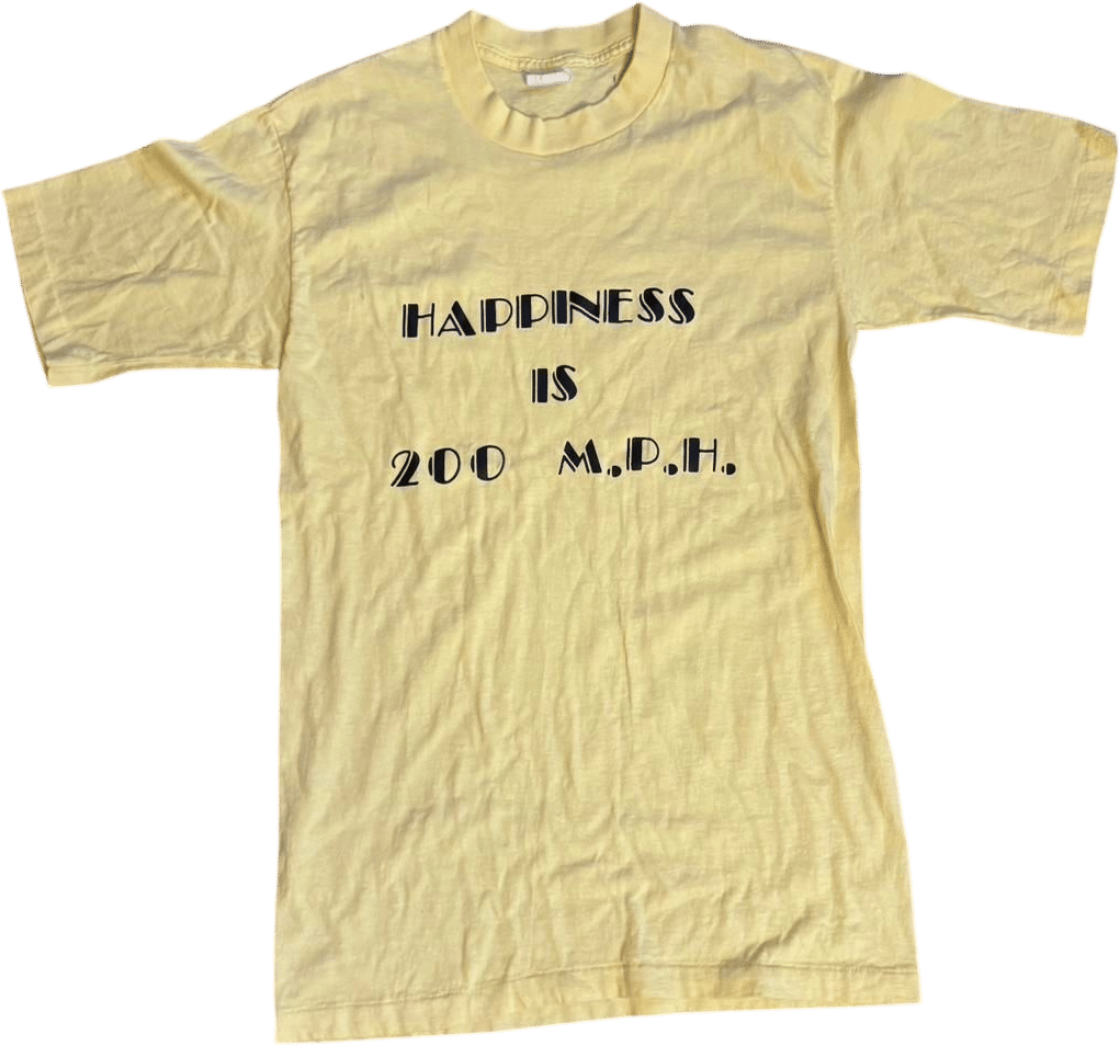 Vintage Happiness Is 200 MPH racing graphic tee