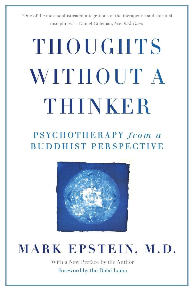 Thoughts Without a Thinker  by Mark Epstein