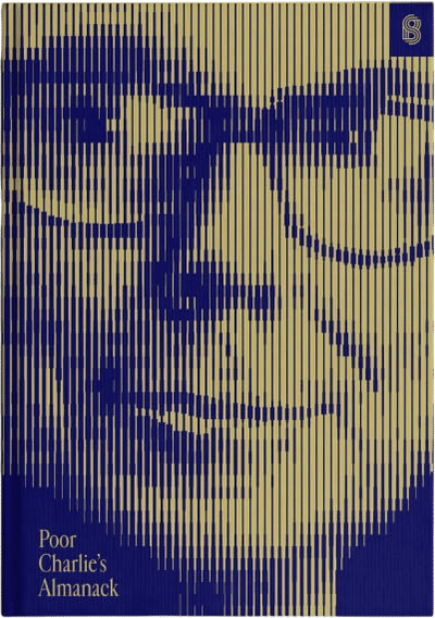 Poor Charlie's Almanack: The Wit and Wisdom of Charles T. Munger