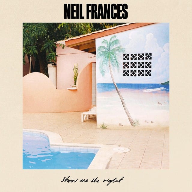 Neil Frances - Show Me the Right