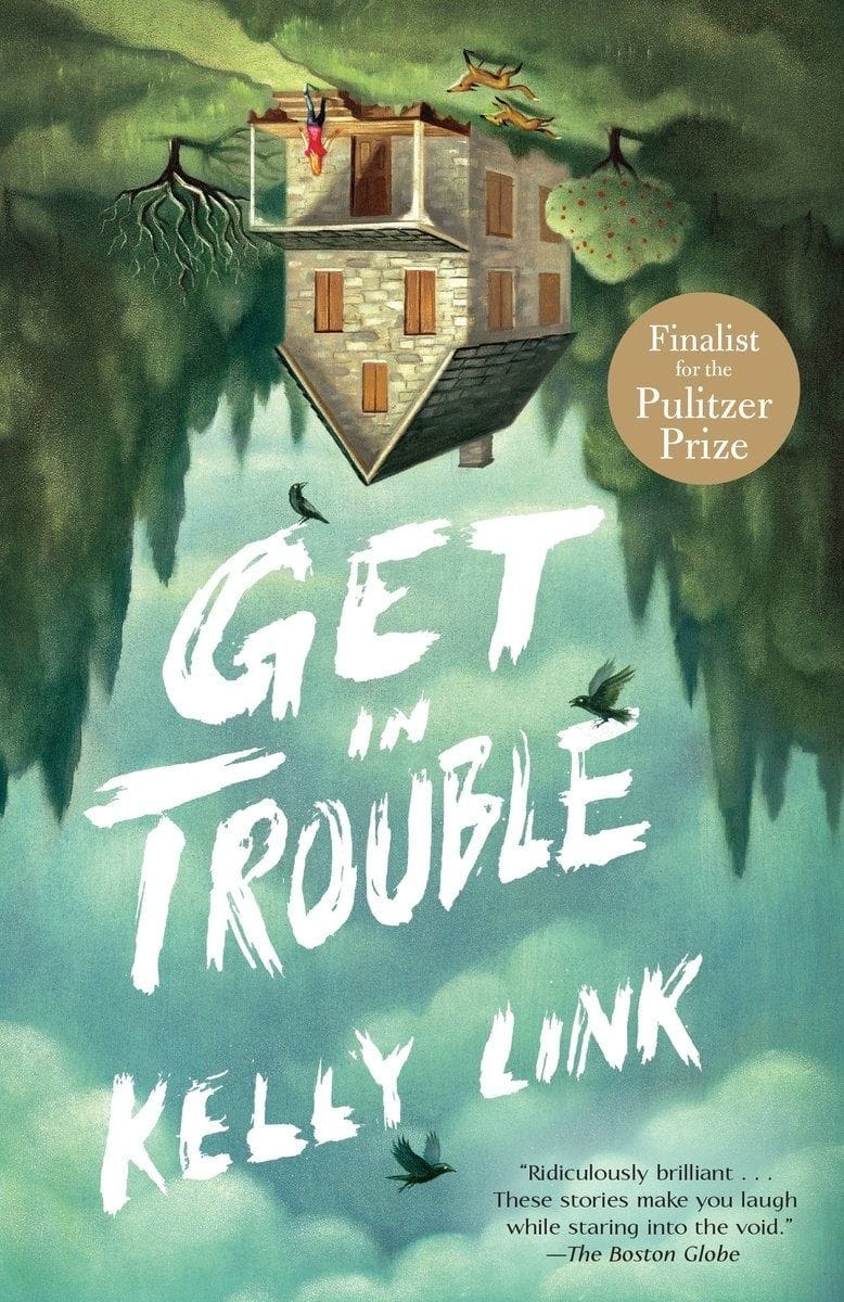 Get in Trouble (Kelly Link)