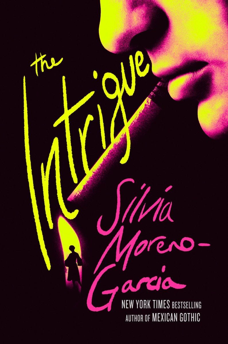 The Intrigue by Silvia Moreno-Garcia