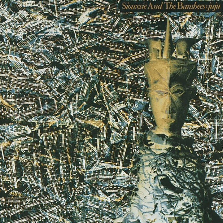 Siouxsie & The Banshees - Juju
