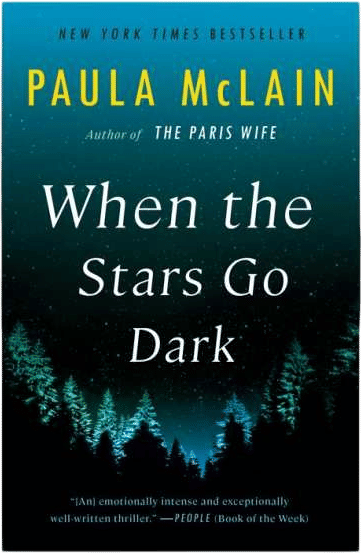 When the Stars Go Dark (Paula McLain)