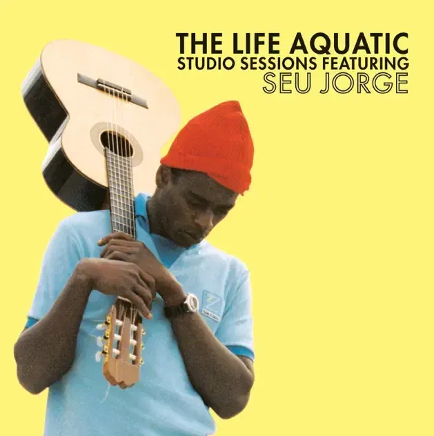 The Life Aquatic Studio Sessions (Seu Jorge)