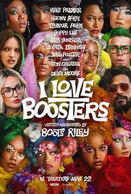I Love Boosters (2026) (Written & Directed by Boots Riley)