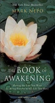The Book of Awakening (Mark Nepo)