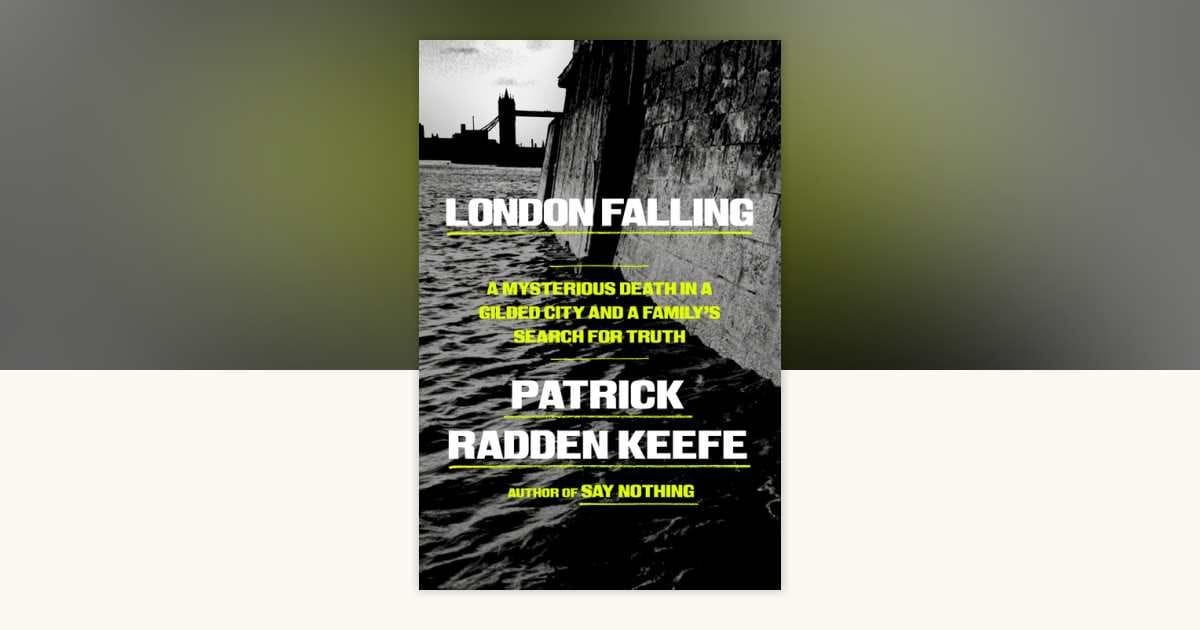 London Falling (Patrick Radden Keefe)