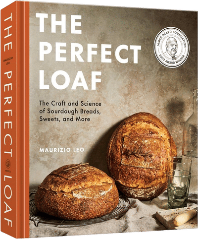 The Perfect Loaf: The Craft and Science of Sourdough Breads