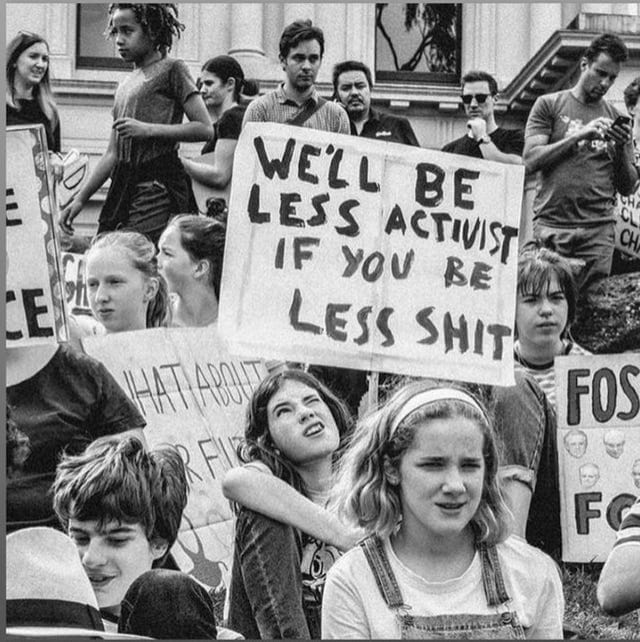 We'll Be Less Activist If You Be Less Shit