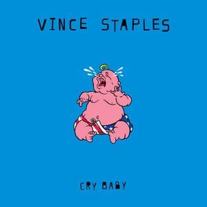 Vince Staples - Cry Baby