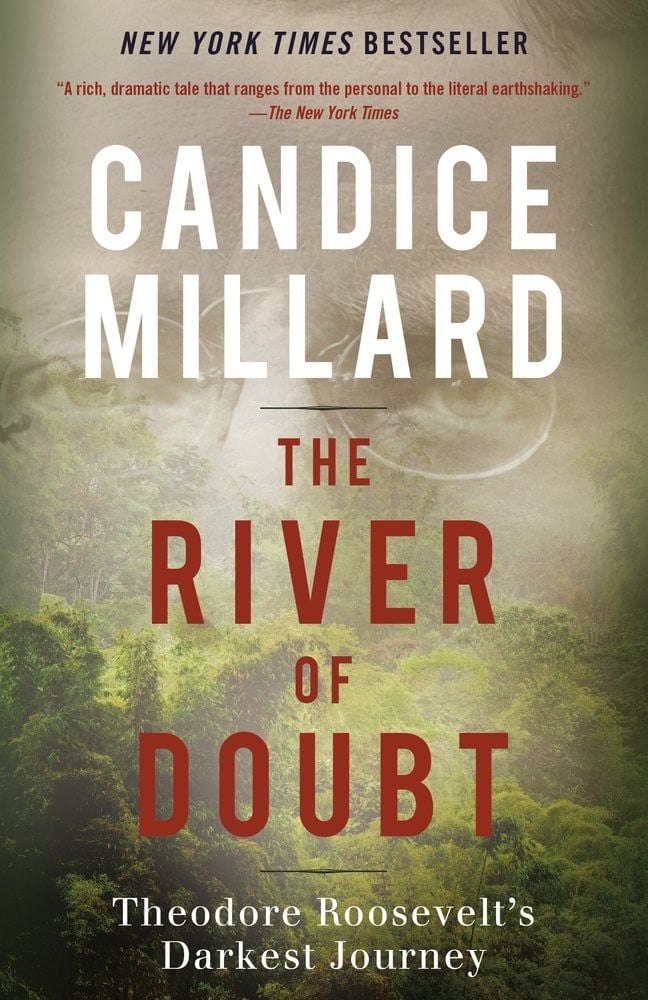 The River of Doubt (Candice Millard)