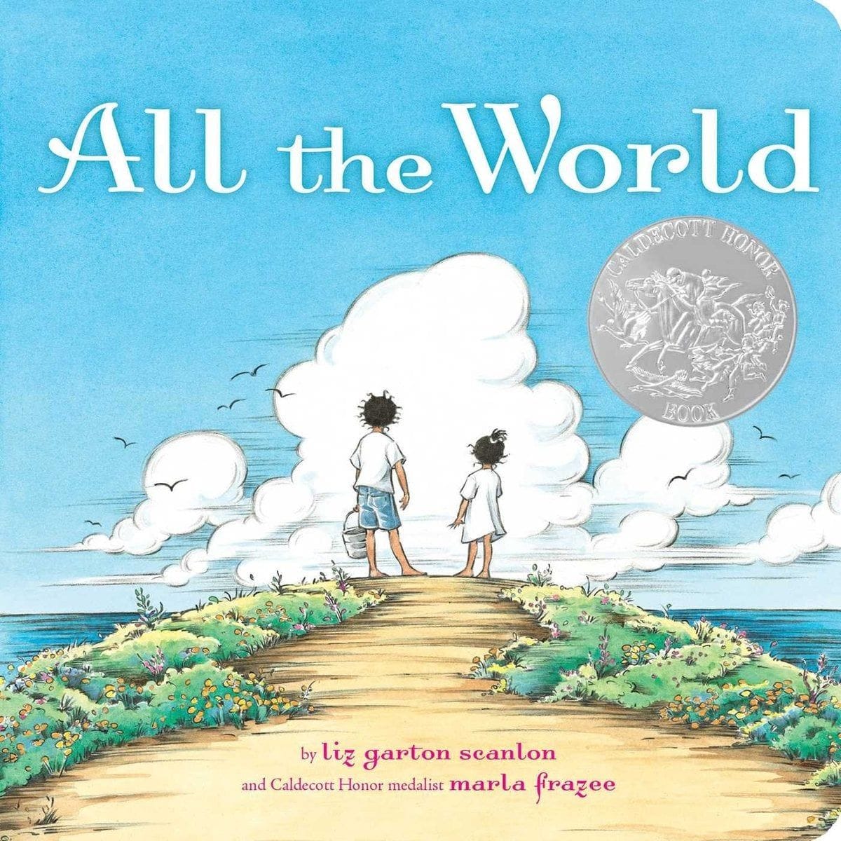 All the World (Liz Garton Scanlon)