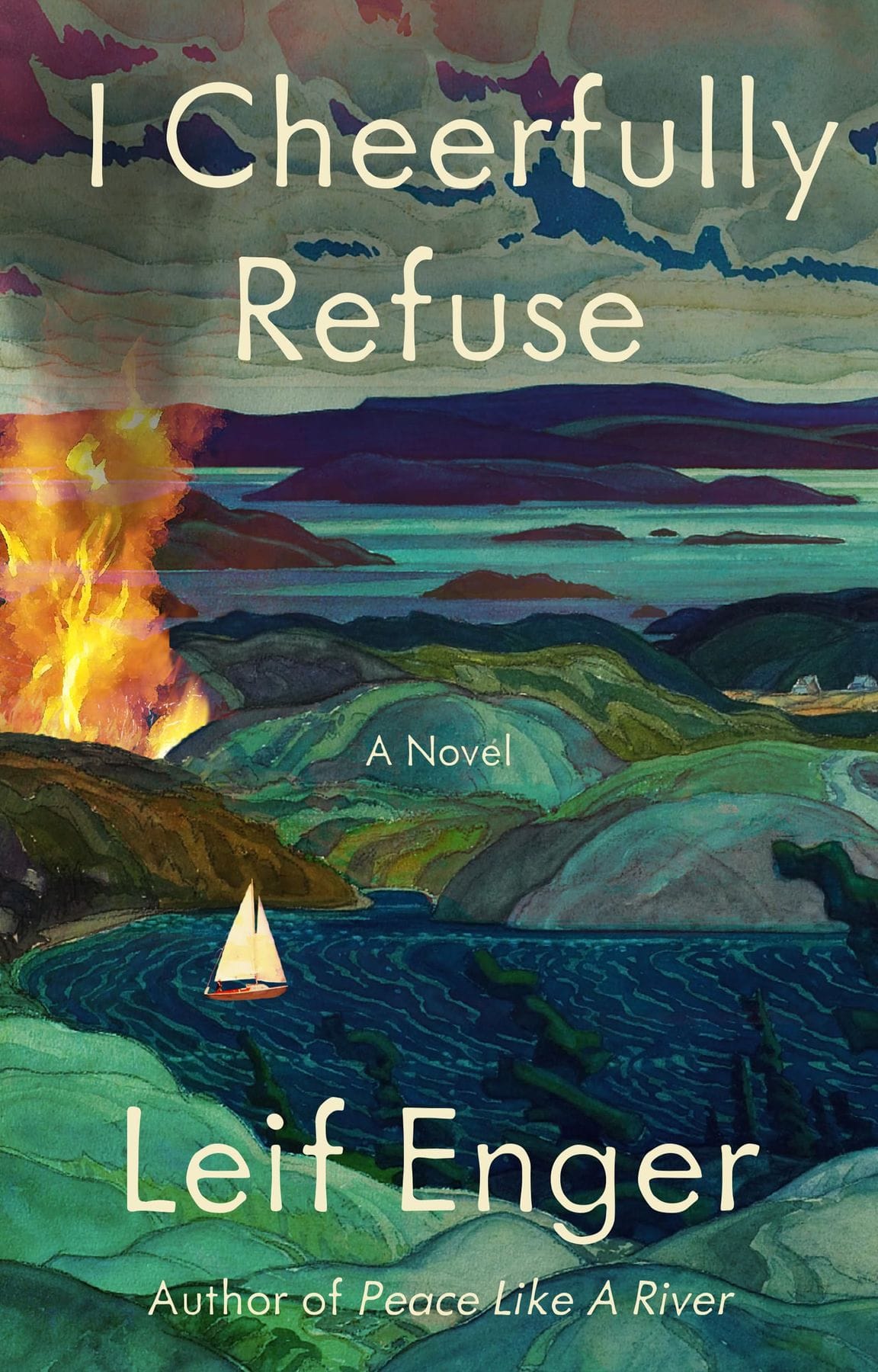 i cheerfully refuse - leif enger