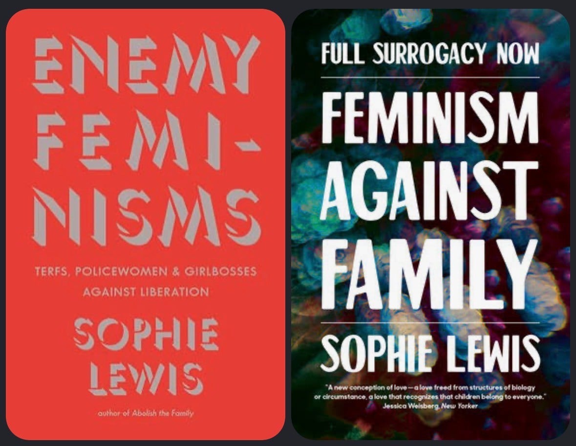 Enemy Feminisms & Full Surrogacy Now by Sophie Lewis