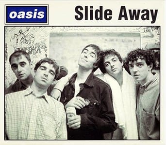 Slide Away Remastered - Oasis