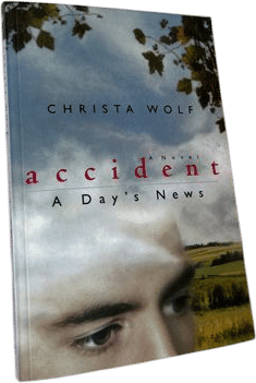 accident: a day’s news - christa wolf