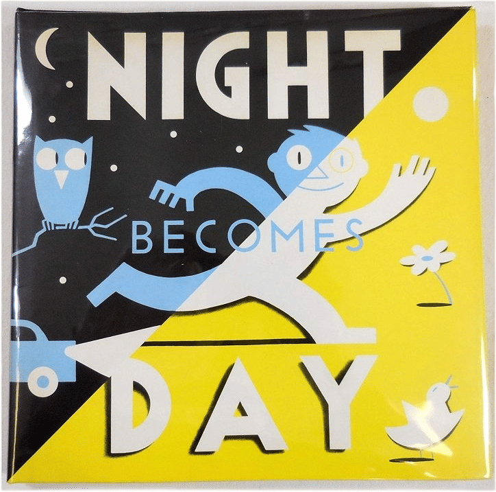 Night Becomes Day