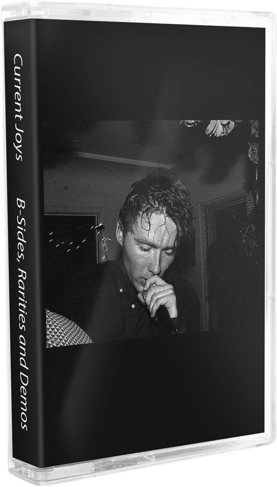 Current Joys - "B-Sides, Rarities and Demos"