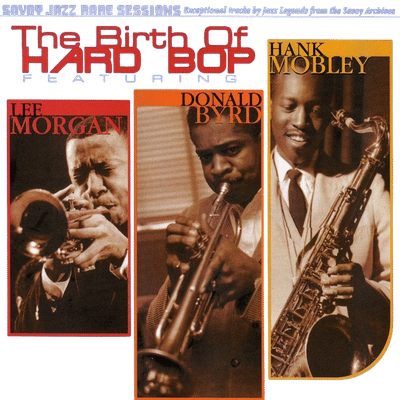 The Birth of Hard Bop