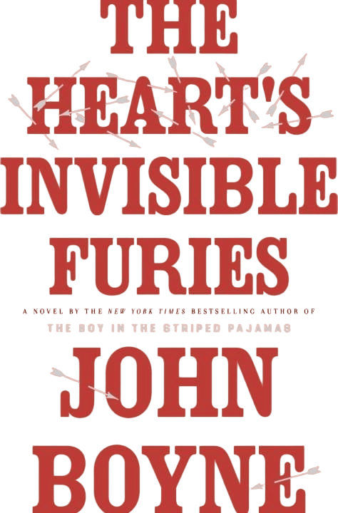 the heart’s invisible furies by john boyne