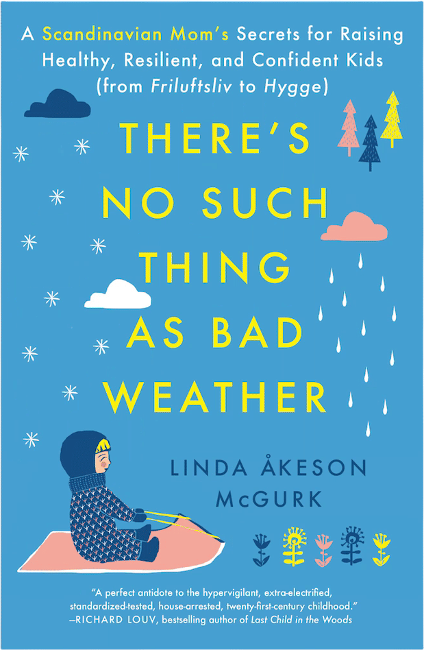 There's No Such Thing as Bad Weather