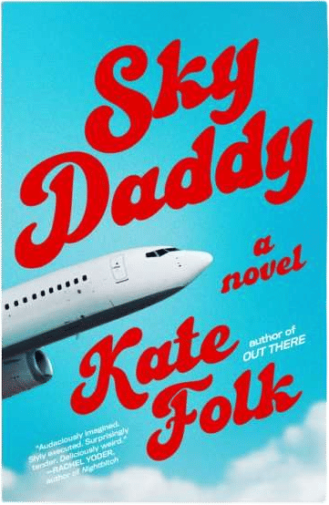 Sky Daddy by Kate Folk