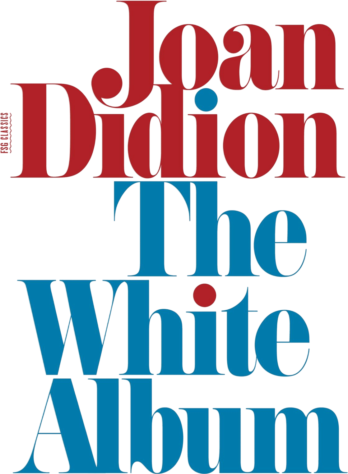 Joan Didion’s A white Album book
