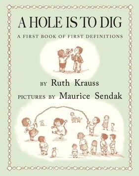 A Hole Is to Dig
