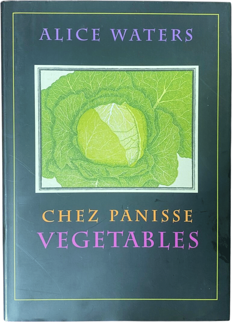 Chez Panisse Vegetables