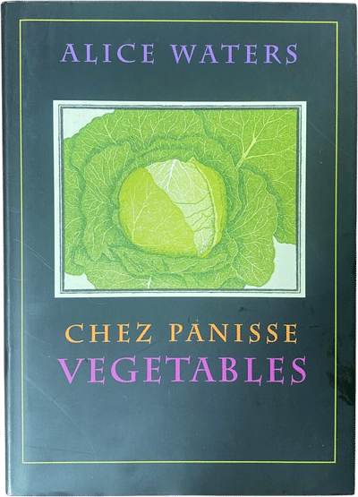 Chez Panisse Vegetables